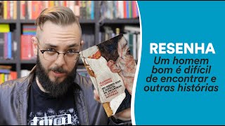 Resenha: Um homem bom é difícil de encontrar, de Flannery O’Connor | TAG Curadoria